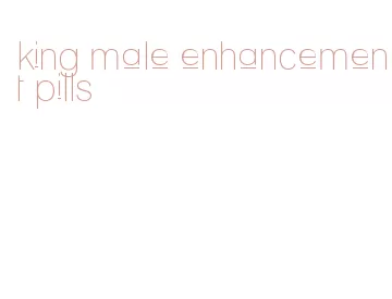 king male enhancement pills