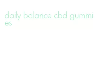 daily balance cbd gummies