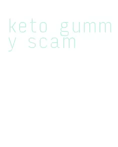 keto gummy scam