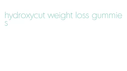 hydroxycut weight loss gummies