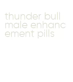 thunder bull male enhancement pills