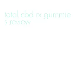 total cbd rx gummies review