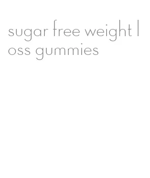 sugar free weight loss gummies