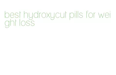 best hydroxycut pills for weight loss