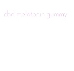 cbd melatonin gummy