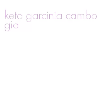 keto garcinia cambogia