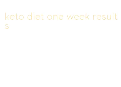 keto diet one week results