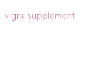 vigrx supplement