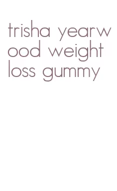 trisha yearwood weight loss gummy