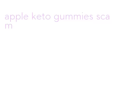 apple keto gummies scam