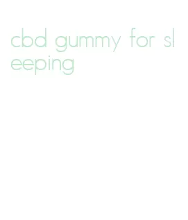 cbd gummy for sleeping