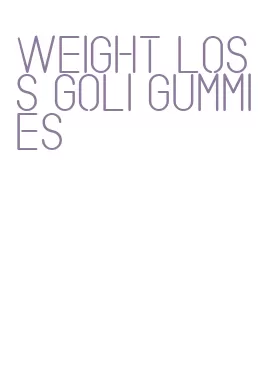 weight loss goli gummies