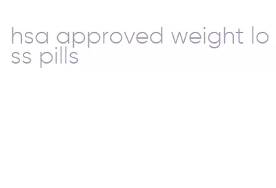 hsa approved weight loss pills