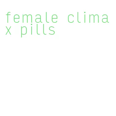 female climax pills