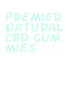 premier natural cbd gummies