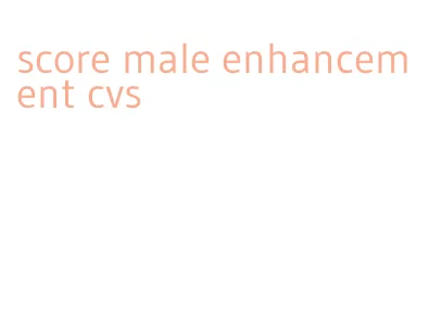 score male enhancement cvs