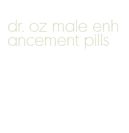 dr. oz male enhancement pills