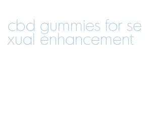 cbd gummies for sexual enhancement