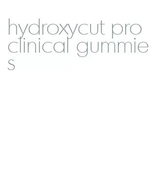 hydroxycut pro clinical gummies