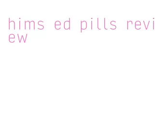 hims ed pills review