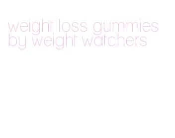 weight loss gummies by weight watchers