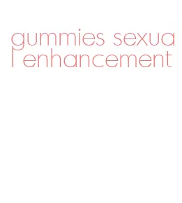 gummies sexual enhancement