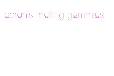 oprah's melting gummies