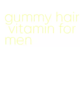 gummy hair vitamin for men