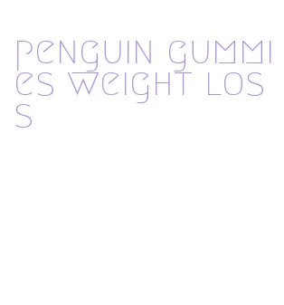 penguin gummies weight loss