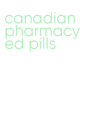 canadian pharmacy ed pills