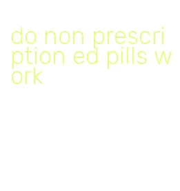 do non prescription ed pills work