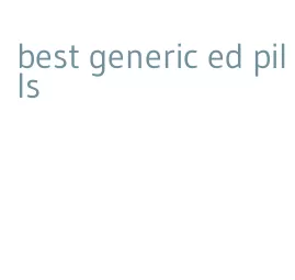 best generic ed pills