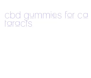 cbd gummies for cataracts