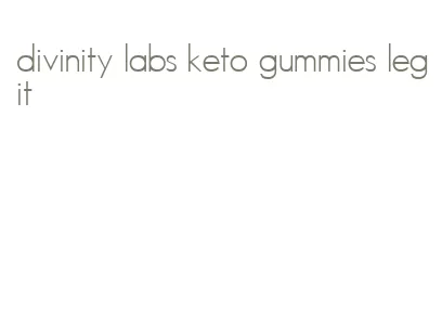 divinity labs keto gummies legit