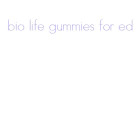 bio life gummies for ed