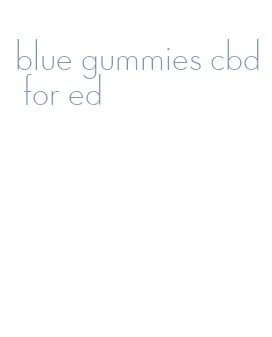 blue gummies cbd for ed