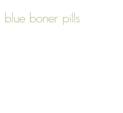 blue boner pills