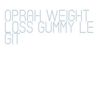 oprah weight loss gummy legit