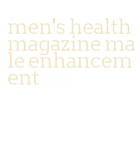 men's health magazine male enhancement