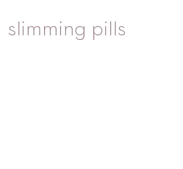 slimming pills