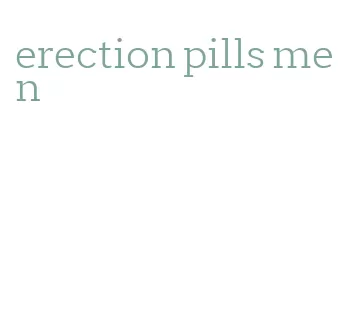 erection pills men