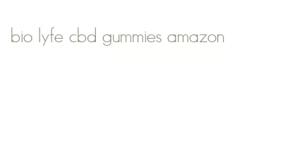 bio lyfe cbd gummies amazon