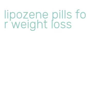 lipozene pills for weight loss