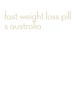 fast weight loss pills australia