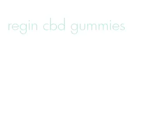 regin cbd gummies