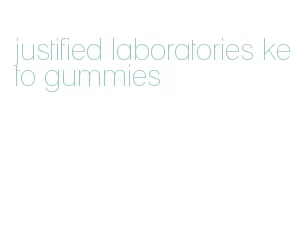 justified laboratories keto gummies