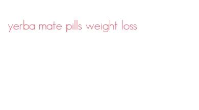 yerba mate pills weight loss