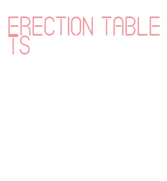 erection tablets