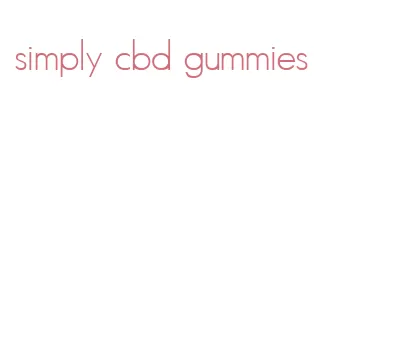 simply cbd gummies