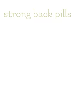 strong back pills